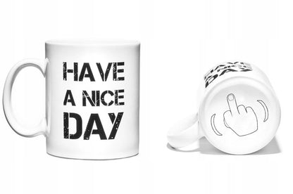 Have A Nice Day Coffee Mug Cup 350ml Ceramic Office Funny Tea Cup Friends Birthday Gift